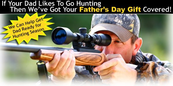If dad likes hunting, then we have your Fathers Day gift covered