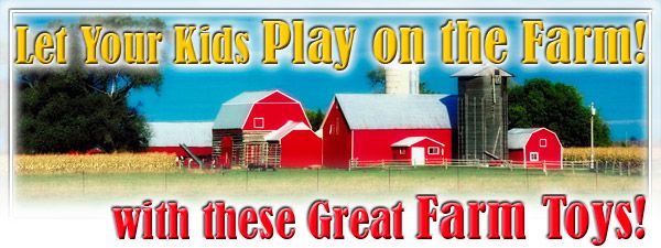 Great Farm Play Sets for Your Kids at 10% Off Regular Price for A Limited Time Only - Internet Only Special
