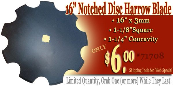 16 Inch Notched Disc Harrow Blade Web Only Special $6.00 Shipping Included