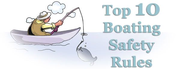 Top 10 Boating Safety Rules
