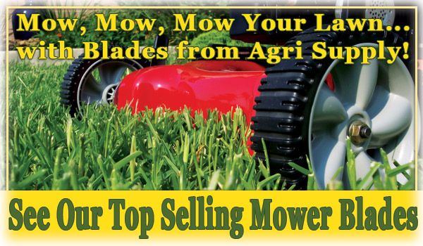 Top Selling Lawn Mower Blades from Agri Supply