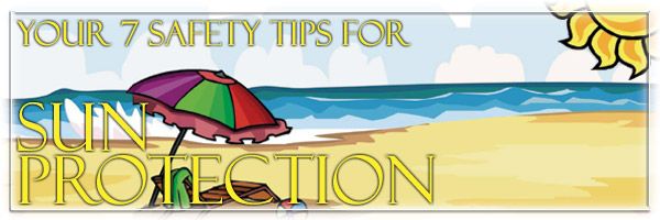 Seven Safety Tips for Sun Protection