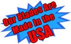 Our blades are Made in the USA