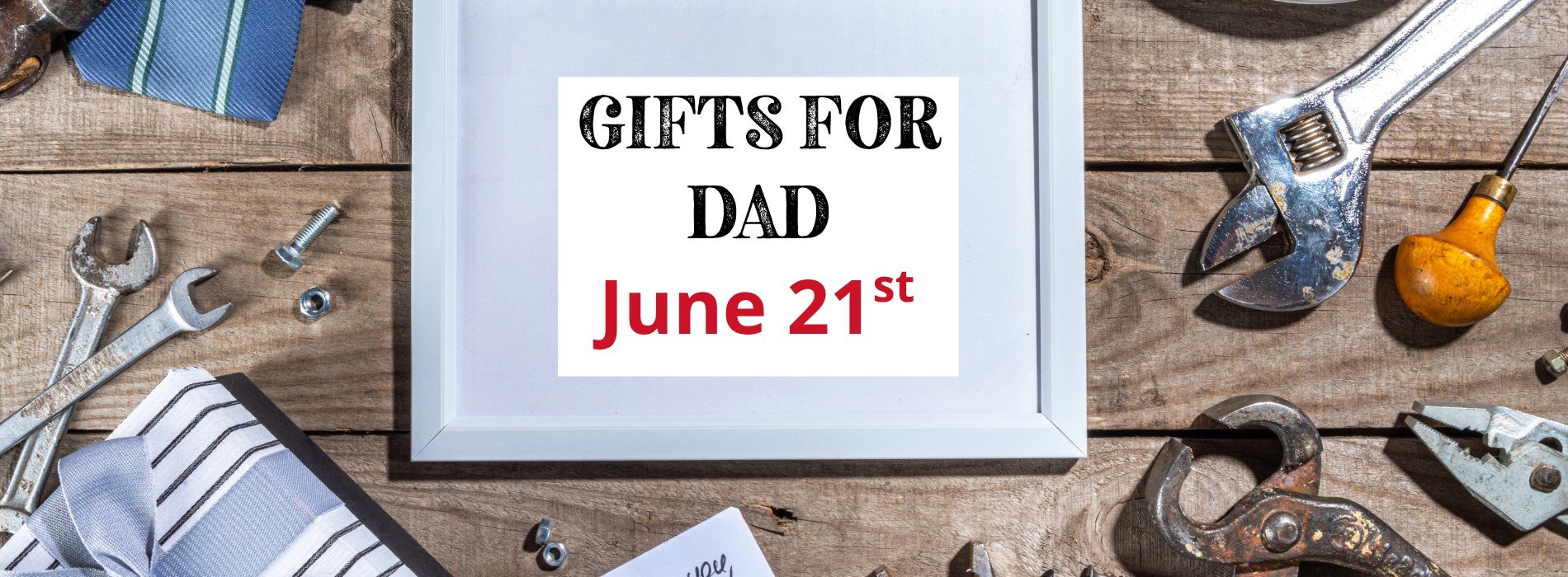 Gifts for Dad
