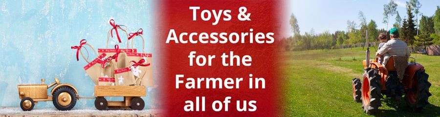 Toys & Accessories for the Farmer in All of us