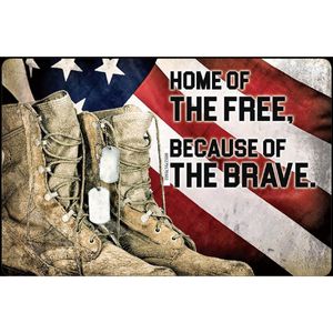 Home of The Free Because of the Brave 7030 Tin Signimage