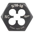 Milwaukee 5/16-18 NC Hex Threading Die